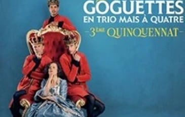 Les Goguettes (en Trio mais à Quatre)