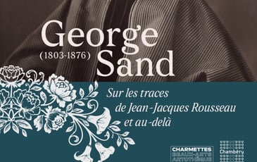 Visites flash : Sur les traces de Jean-Jacques Rousseau et Georges Sand