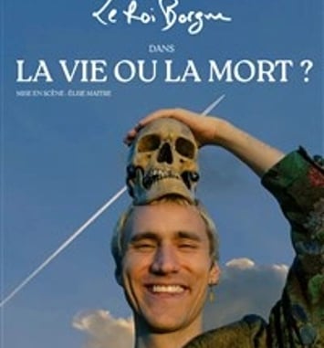 Le roi borgne dans La vie ou la mort ?