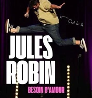 Jules Robin dans Besoin d'amour