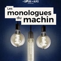Les monologues du machin