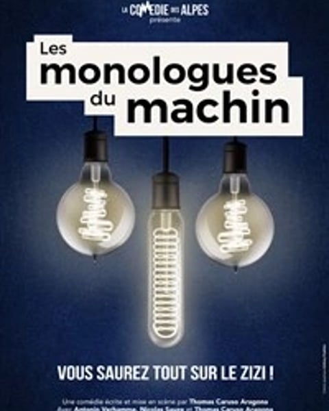 Les monologues du machin