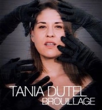 Tania Dutel dans Brouillage