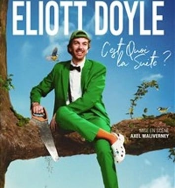 Eliott Doyle dans C'est Quoi la Suite ?