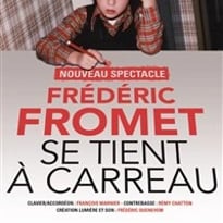 Frédéric Fromet se tient à carreau