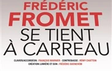 Frédéric Fromet se tient à carreau