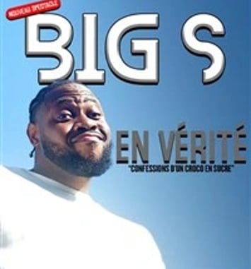Big S dans En vérité