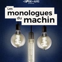 Les monologues du machin