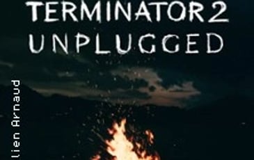 Terminator 2 Unplugged