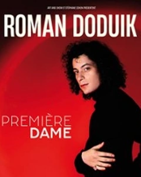 Roman Doduik : Première Dame