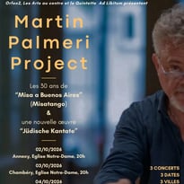 Martin Palmeri Project : Misa a Buenos Aires et Jüdische Kantate