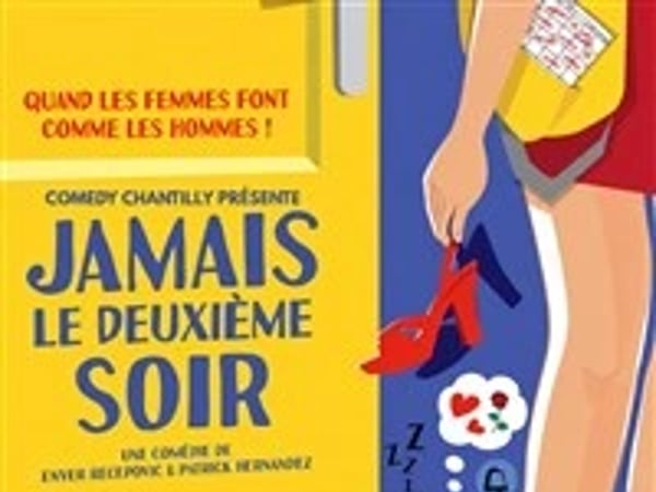 Jamais le deuxième soir