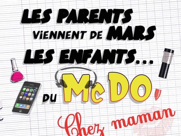 Les parents viennent de Mars, les enfants du McDo !
