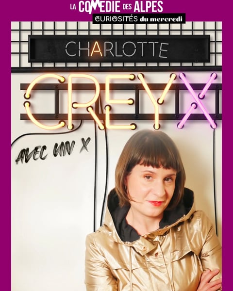 Charlotte Creyx dans Avec un X
