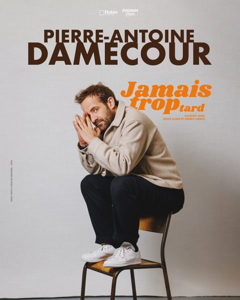 Pierre-Antoine Damecour dans Jamais trop tard