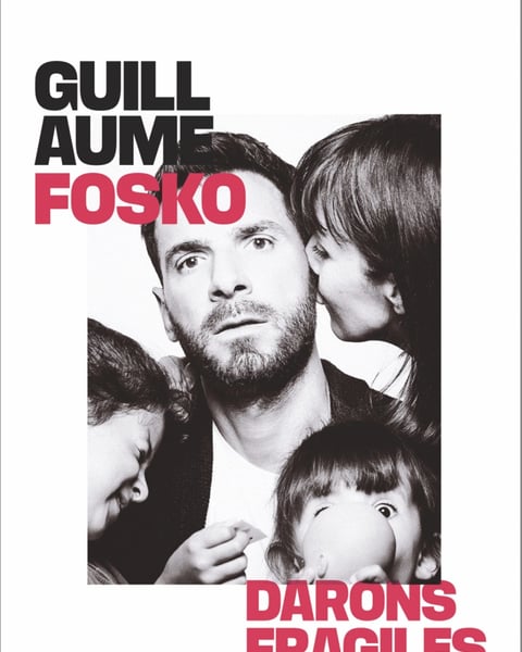 Guillaume Fosko dans Darons fragiles